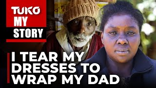 I had to choose between my bedridden Dad and Marriage | Tuko TV