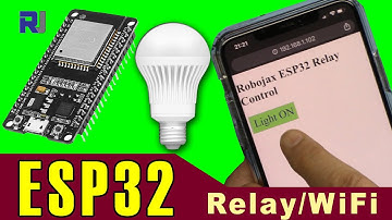 E271 ESP32 Project: How to control AC bulb or load using Relay over WiFi  - RJT271