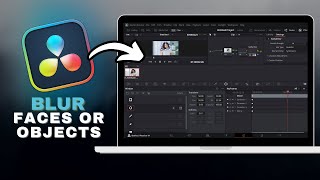 How to Blur Faces or Objects in DaVinci Resolve in SECONDS!