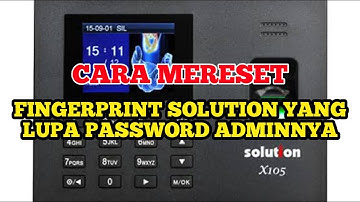 How to RESET Fingerprint Solution Forgot the Admin Password