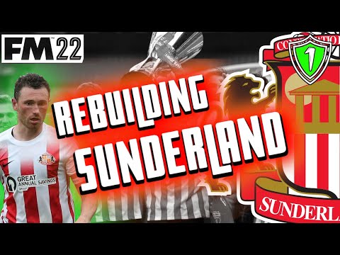 FM22 Rebuilding Sunderland | Part 1 | INTRODUCING THE SQUAD | Football Manager 2022