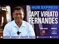 Capt viriato fernandes  judgement 2024  hub express with rupesh samant  06042024  gnh