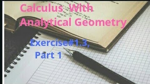 Exercise#1.3 Solution| Calculus with Analytical Geometry