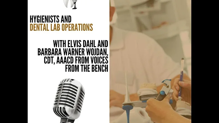 362 Hygienists and Dental Lab Operations with Elvi...