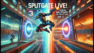 🎮 Casual Splitgate Vibes – Jumping Into the Action! (LIVE Ep. 3) 🔫🚀