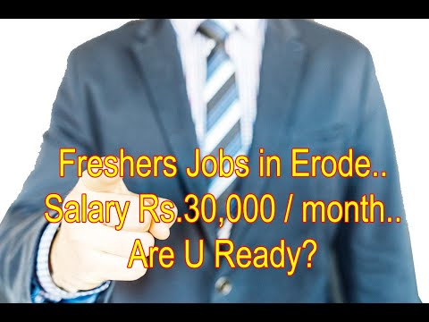 Freshers Jobs in Erode Tamil Nadu. All Fresh Graduates can apply now!