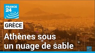 La Grèce sous un épais nuage orange • FRANCE 24