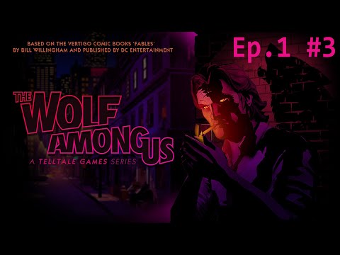 Παίζουμε The Wolf Among Us Episode 1 Μέρος 3:Καθρεύτη καθρευτάκη μου...