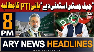 ARY News 8 PM Headlines | 20th April 2024 | PTI Chief Big Demands