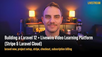 Building a Laravel 12 + Livewire Video Learning Platform (Stripe & Laravel Cloud)