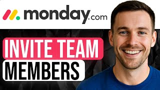 How to Invite Team Members in monday.com | Step-by-Step Tutorial