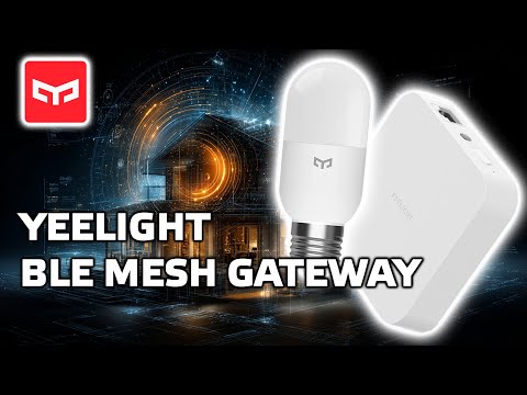 Smart Light Control - Yeelight bluetooth mesh Gateway, work with Apple Homekit and Home Assistant