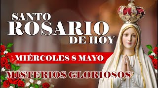 🌹EL SANTO ROSARIO DE HOY MIÉRCOLES 8 MAYO 2024 MISTERIOS GLORIOSOS - SANTO ROSARIO DE HOY🌹
