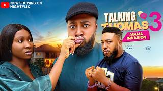 Talking Thomas 3/ABUJA INVASION – Nosa Rex, Sonia Uche | Latest Nollywood Comedy Movie 2026#trending