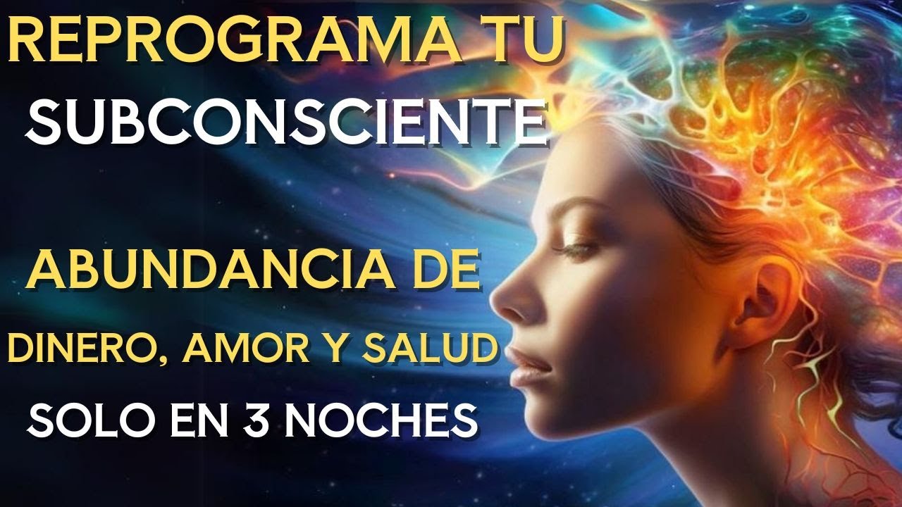 💜MEDITACIÓN PARA REPROGRAMAR TU MENTE mientras duermes | ATRAE ...