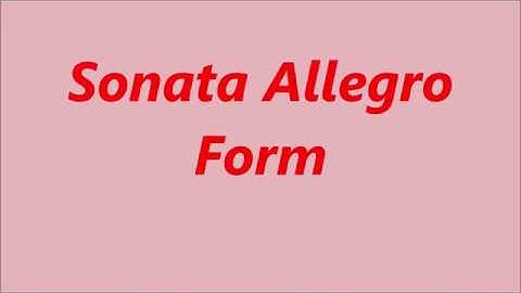 Sonata Allegro Form