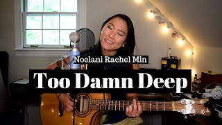 Noelani Manami - Too Damn Deep Official Live Video
