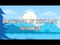 Miniature de la vidéo de la chanson Baddie On My Wish List