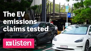 The EV emissions claims tested | ABC News Daily podcast