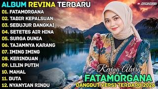 FATAMORGANA - TABIR KEPALSUAN - REVINA ALVIRA - AF PRO MUSIK DANGDUT FULL ALBUM POPULER 2026