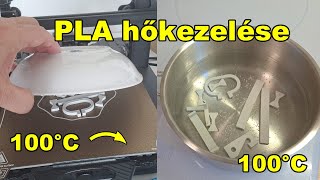PLA hőkezelése (3D nyomtatás után)
