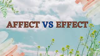 Affect VS Effect / Affect or Effect: What is the difference | Commonly Confused Words & Homophones