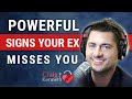Powerful Signs That Your Ex Misses You