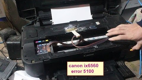 How to Fix Error 5100 and B200 Canon Printer iX6560 New video 2018