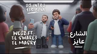 ويجز وليجي-سي - الشارع عايز | Wegz & Lege-cy (Detour EZ Intro)