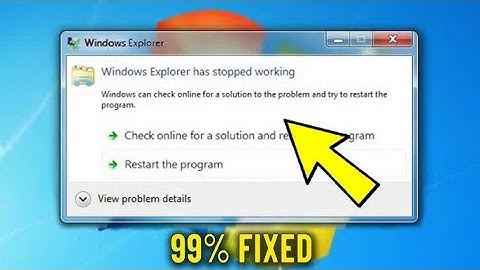 Windows Explorer Has Stopped Working On Windows 7