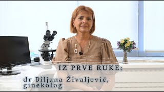 IZ PRVE RUKE - Endometrioza, dr Biljana Živaljević, ginekolog