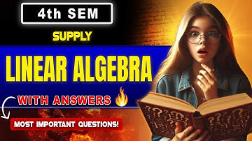4th Sem Supply Linear Algebra Imps || 4th Sem Maths Important Questions