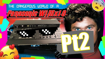 Classic Gear: Panasonic WJMX-10 pt2