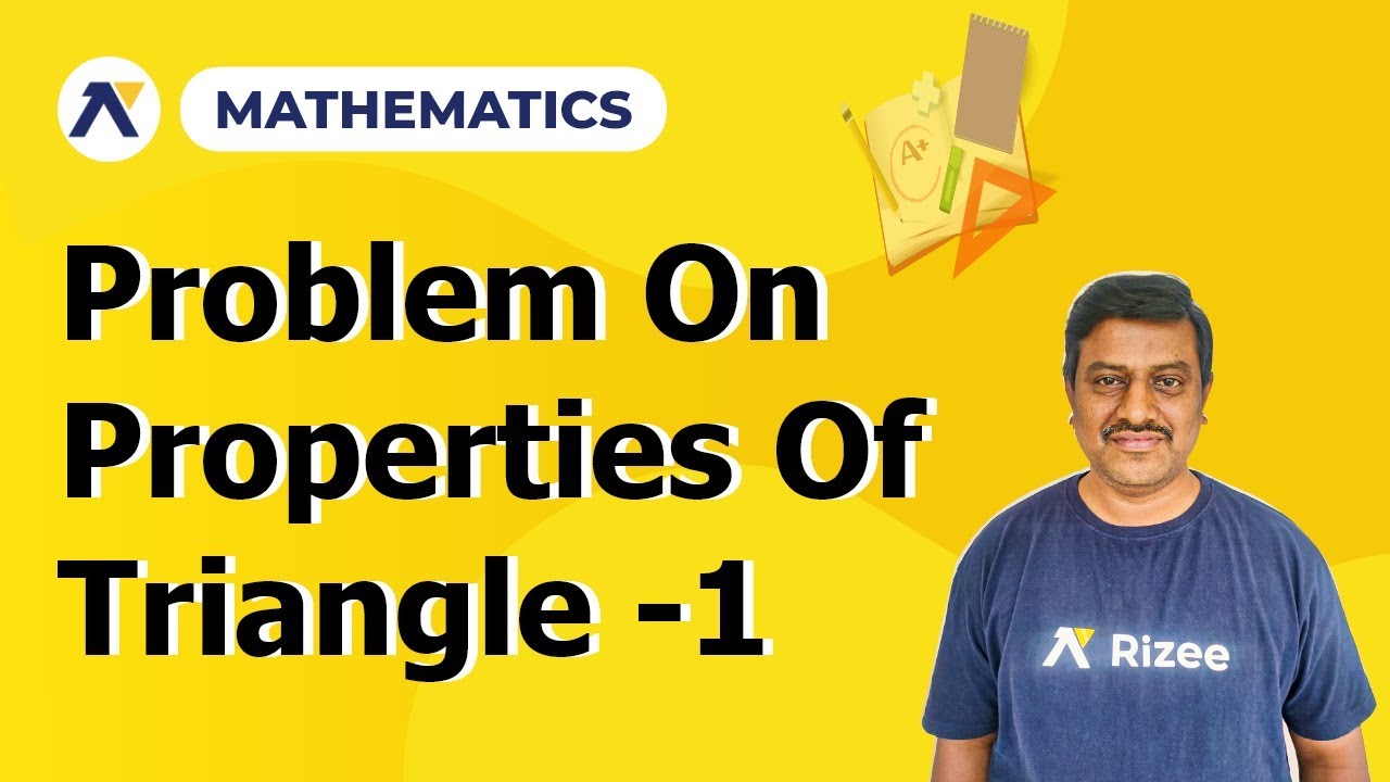 Problems on Properties of Triangle -1 | Properties Of Triangles | MATHS ...