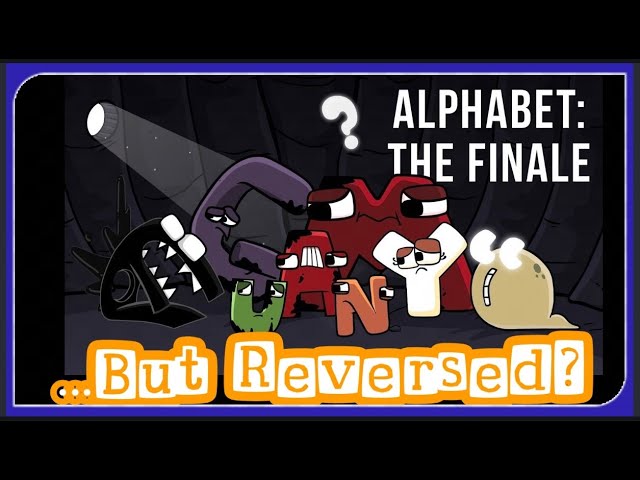 Now I Know My ABCs (Epilogue)  Alphabet Lore But Fixing Letters- Part 2  