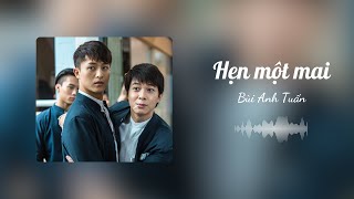 Hẹn Một Mai - Bùi Anh Tuấn | Lyrics Video |