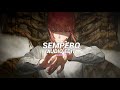 Sempero (Best Part!/Slowed) - QMIIR [edit audio]