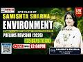 Environment Complete Revision 2026  | by Samishta Sharma Mam | UPSC Prelims 2026 | Plutus IAS | L-11