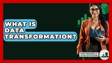What Is Data Transformation? - The Friendly Statistician