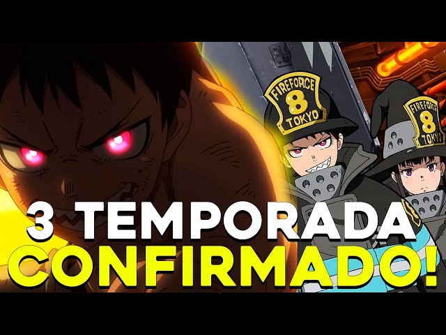 FIRE FORCE 3 TEMPORADA DATA DE LANÇAMENTO! Fire Force 3 season