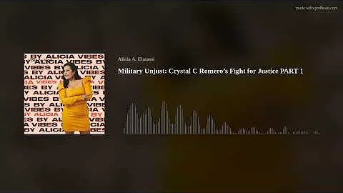 Military Unjust: Crystal C Romeros Fight for Justi...