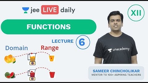 JEE Mains: Functions - Lecture 6 | Class 12 | Unacademy JEE | IIT JEE Mathematics | Sameer Sir
