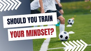 Why You Need to Train Your Mindset in Sports