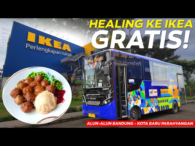 PILIHAN PRAKTIS HEALING di KOTA BANDUNG | Naik TEMAN BUS ke IKEA Kota Baru Parahyangan class=