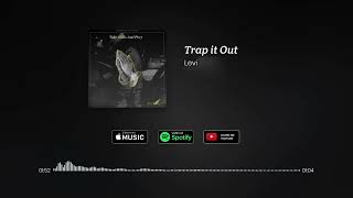 Levi Saint -Trap it Out (Visualizer)