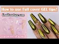 How to put on Full GEL tips | Tutorial | SO EASY! | Enailncoutore tips