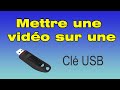 Comment mettre une vido sur une cl usb