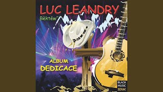 Video thumbnail of "Luc Léandry - Bèktéw"