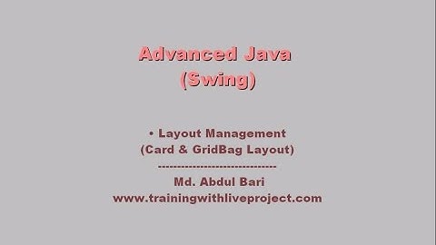 Advanced Java Swing- Bangla Tutorial(Card and GridBag Layout)- Class 5