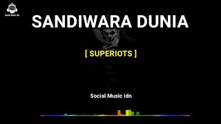 SUPERIOTS - SANDIWARA DUNIA